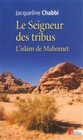Seigneur des tribus : L'islam de Mahomet