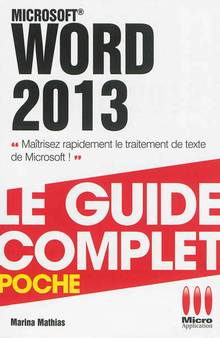 Word 2013 : Guide complet poche