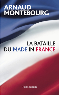 Bataille du made in France, La