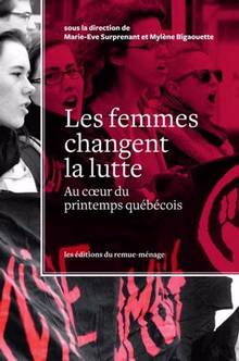 Femmes changent la lutte : Au coeur du printemps québécois