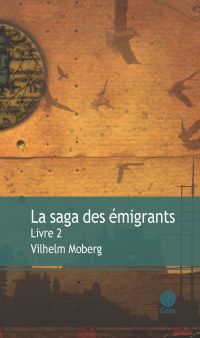 La saga des émigrants - Livre 2