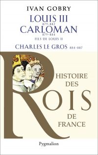 Louis III (879-882) - Carloman - Charles Le Gros
