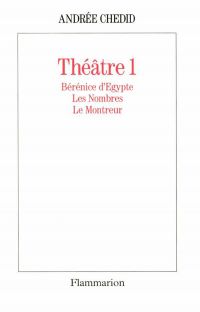 Théâtre 1. Bérénice d'Égypte, Les Nombres, Le monteur