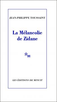 La Mélancolie de Zidane