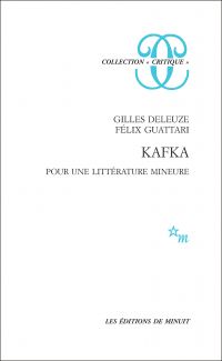 Kafka. Pour une littérature mineure