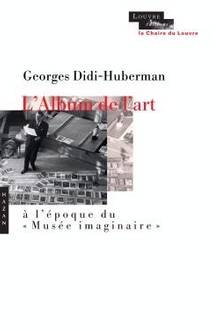 Album de l'art à l'époque du ' Musée imaginaire '