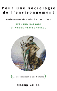 Pour une sociologie de l'environnement : Environnement, société e