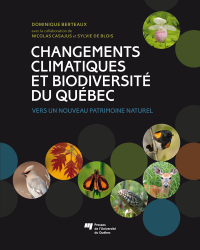 Changements climatiques et bioversité du Québec : Vers un nouveau