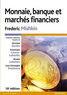 Monnaie, banque et marchés financiers : 10e édition