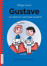 Gustave, t.2 : Le sosie du capitaine Planète