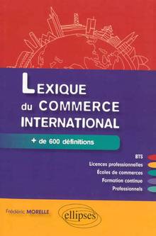 Lexique du commerce international : + de 600 définitions