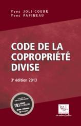 Code de la copropriété divise : 3e édition 2013