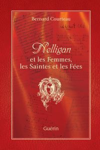 Nelligan et les Femmes, les Saintes et les Fées