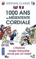 1000 ans de mésentente cordiale : L'histoire anglo-française revu