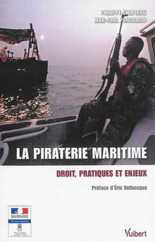 Piraterie maritime : Droit, pratiques et enjeux