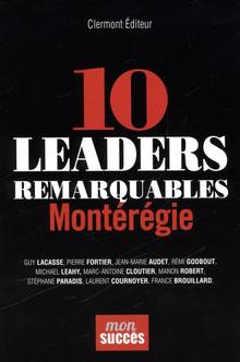 10 leaders remarquables : Montérégie