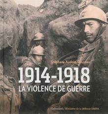 1914-1918 : La violence de la guerre