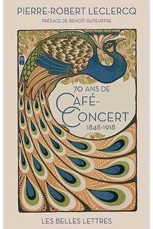 70 ans de Café-concert : 1848-1918