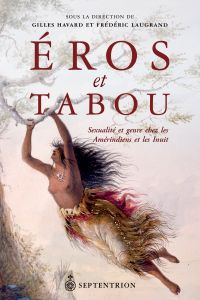 Eros et tabou : sexualité, genre et culture dans les sociétés d'A