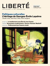 Revue Liberté 303 - Politiques culturelles - numéro complet
