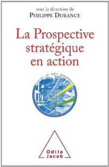 Prospective stratégique en action : Bilan et perspectives d'une i