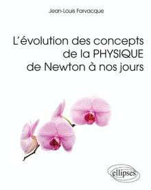 L'évolution des concepts de la physique de Newton a nos