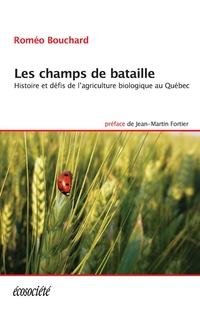 Champs de bataille : Histoire et défis de l'agriculture biologiqu