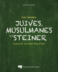 Ecoles juives, musulmanes et steiner : Pluralité des voies éducat