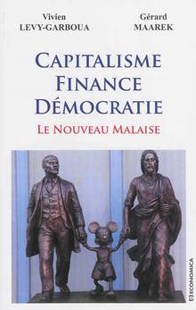 Capitalisme, Finance, Démocratie : Le nouveau malaise