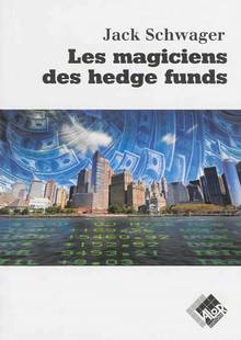 Magiciens des hedge funds, Les
