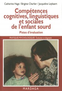 Compétences cognitives, linguistiques et sociales de l'enfant sourd