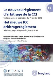 Nouveau règlement d'arbitrage de la CCI / Het nieuwe ICC arbitrag
