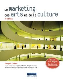 Marketing des arts et de la culture : 4e édition