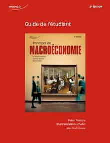 Principes de macroéconomie :  Guide de l'étudiant : 2e édition
