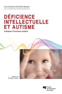 Déficience intellectuelle et autisme : Pratiques d'inclusion scol