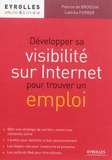 Développer sa visibilité sur  Internet pour trouver un emploi