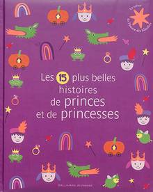 15 plus belles histoires de princes et de princesses, Les