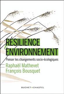 Résilience environnement : Penser les changements socio-écologiqu