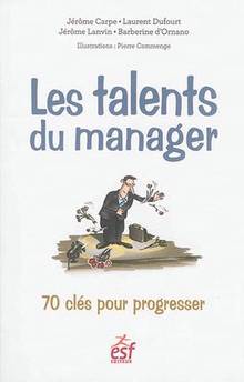 Talents du manager : 70 clés  pour progresser