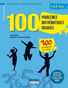 100 problèmes mathématiques gradués : 6 à 8 ans