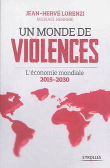 Un monde de violences : l'économie mondiale 2015-2030