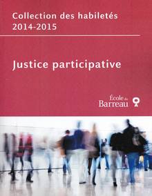 Collection des habilités 2014-2015 : Justice participative