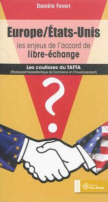 Europe / États-Unis : les enjeux de l'accord de libre-échange : L