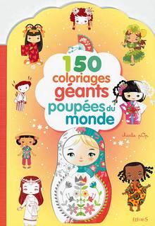 150 coloriages géants poupées du monde