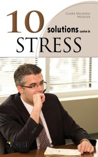 10 solutions contre le stress