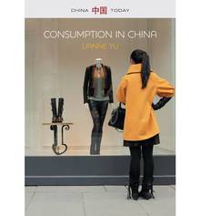 Consumption in China : How China's new consumer ideology is shapi