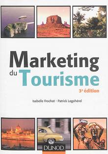 Marketing du tourisme : 3e édition