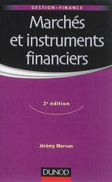 Marchés et instruments financiers : 2e édition