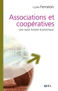 Associations et coopératives  : Une autre histoire économique
