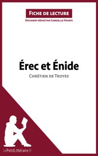 Érec et Énide de Chrétien de Troyes (Fiche de lecture)